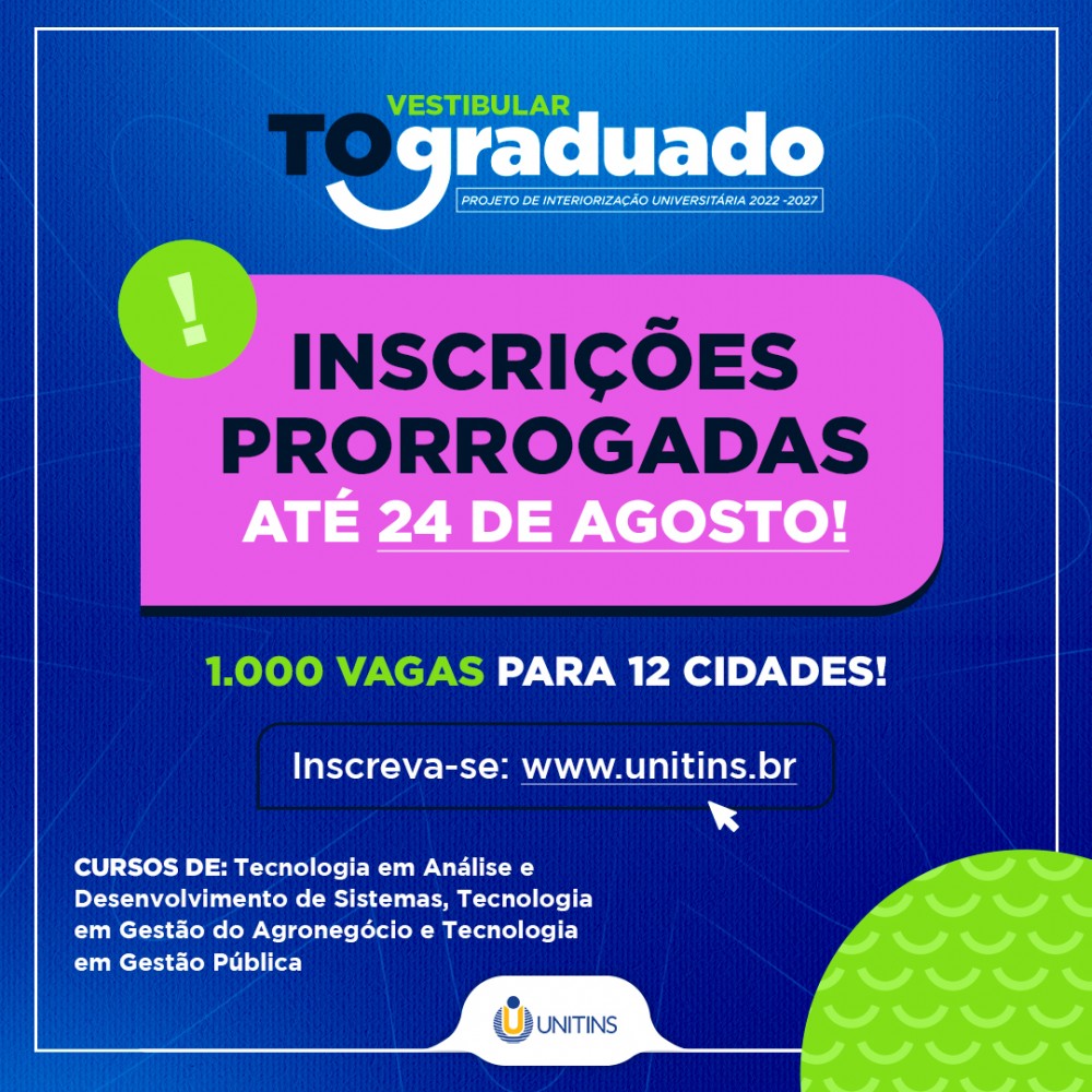 Unitins prorroga inscrições para o vestibular TO Graduado