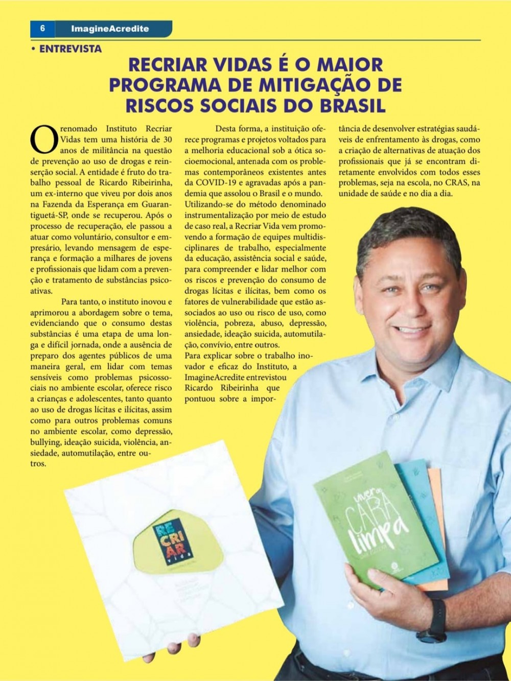 Empreendedor Social Ricardo Ribeirinha CEO da Empresa Recriar Vida Consultoria e Gestão é destaque nas páginas amarelas de revistas de circulação nacional